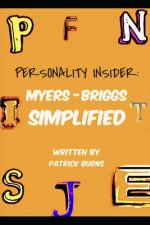 Personality Insider: Myers-Briggs Simplified
