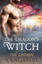 The Dragon's Witch: The Chosen