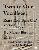 Twenty-One Vocalises, Extra-Low Bass Clef Version