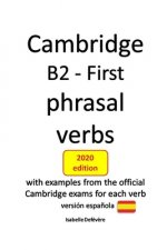 Cambridge B2 - First phrasal verbs (versión espa?ola): 2020 edition