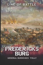 Fredericksburg: General Burnsides' Folly