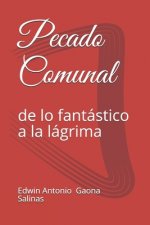 Pecado Comunal: de lo fantástico a la lagrima