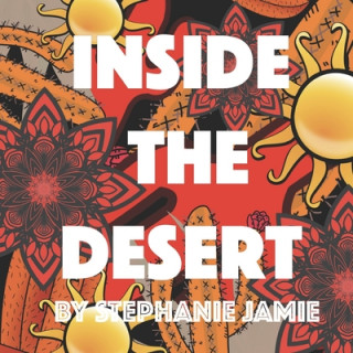 Inside the Desert