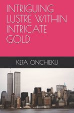 Intriguing Lustre Within Intricate Gold