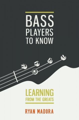 Bass Players To Know: Learning From The Greats