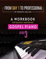 From Day One To Professional - Level 3