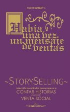 ...había una vez un mensaje de ventas!: STORY SELLING, el Story Telling en el Social Selling