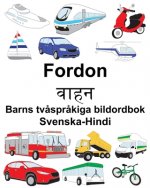 Svenska-Hindi Fordon/वाहन Barns tv?spr?kiga bildordbok