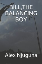 Bill, the Balancing Boy