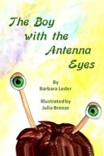 The Boy With the Antenna Eyes