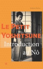 Le Petit Yoshitsune: Introduction au Nô