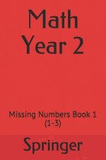 Math Year 2: Missing Numbers Book 1 (1-3)
