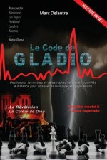 Le Code de Gladio: La Revelation - La Col?re de Dieu