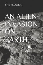 An Alien Invasion on Earth