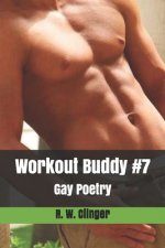 Workout Buddy #7: Gay Poetry
