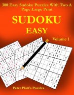 Sudoku Easy: 300 Easy Sudoku Puzzles With Two A Page Large Print