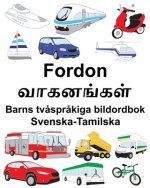 Svenska-Tamilska Fordon Barns tv?spr?kiga bildordbok
