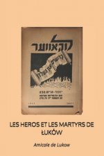 Les Heros Et Les Martyrs de Luków