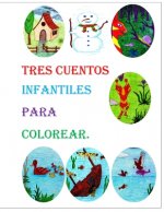 Tres cuentos infantiles para colorear