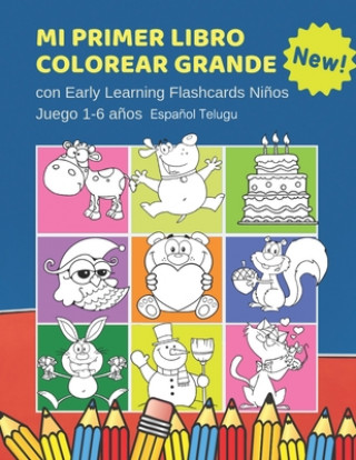 Mi Primer Libro Colorear Grande con Early Learning Flashcards Ni?os Juego 1-6 a?os Espa?ol Telugu: Mis primeras palabras tarjetas bebe. Formar palabra