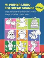 Mi Primer Libro Colorear Grande con Early Learning Flashcards Ni?os Juego 1-6 a?os Espa?ol galés: Mis primeras palabras tarjetas bebe. Formar palabras