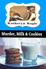 Murder, Milk & Cookies