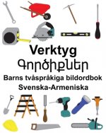 Svenska-Armeniska Verktyg/Գործիքներ Barns tv?spr?kiga bildordbok