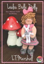 Loulou Belle Dolly: Doll, Bedtime Outfit and Bunny (Knitting