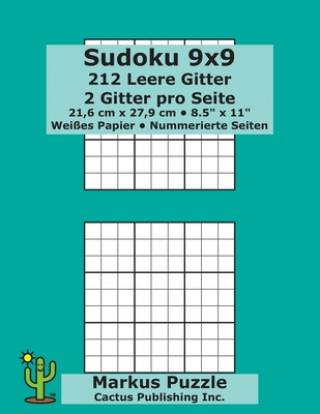 Sudoku 9x9 - 212 leere Gitter: 2 Gitter pro Seite; 21,6 cm x 27,9 cm; 8,5