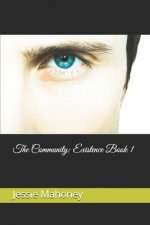 The Community: Existence Book 1