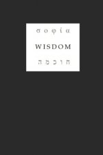 Wisdom: Poetic Paraphrase
