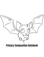 Primary Composition Notebook: Bat Halloween Primary School Practice Paper