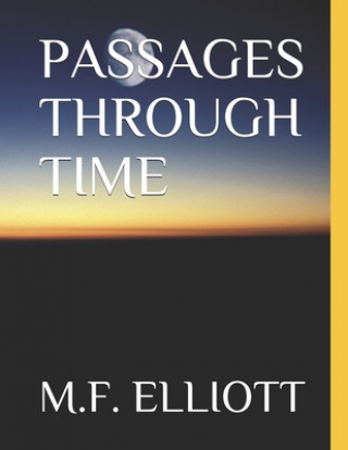 Passages Through Time