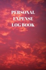 Personal Expense Log Book: 110 Pages of 6 X 9 Inch Daily Record of Your Daily Expenses