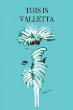 This Is Valletta: Stylishly illustrated little notebook is the perfect accessory to accompany you on your visit to this beautiful city.
