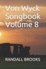 Von Wyck Songbook Volume 8