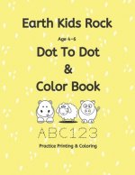 Earth Kids Rock Dot to Dot and Color Book