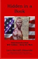 Hidden In a Book: $40 Trillon -- Keep the Mule