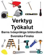 Svenska-Finska Verktyg/Työkalut Barns tv?spr?kiga bildordbok