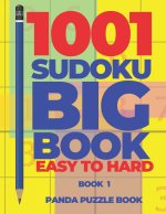 1001 Sudoku Big Book Easy To Hard - Book 1
