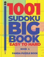 1001 Sudoku Big Book Easy To Hard - Book 4