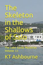 The Skeleton in the Shallows of Salo: The Lake Garda Mysteries Volume 13
