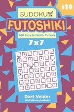 Sudoku Futoshiki - 200 Easy to Master Puzzles 7x7 (Volume 20)