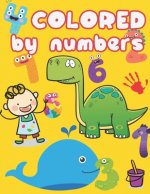 Colored by Numbers: Coloring Activity Books for Kids Ages 4-8