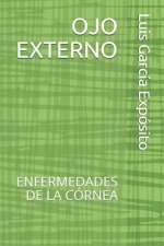 Ojo Externo: Enfermedades de la Córnea
