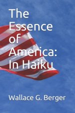 The Essence of America: In Haiku