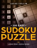 200 Easy Sudoku Puzzles: Large Print Puzzle Book