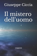 mistero dell'uomo