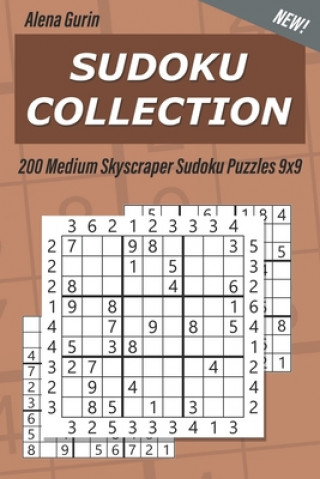 Sudoku Collection: 200 Medium Skyscraper Sudoku Puzzles 9x9