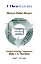 1 Thessalonians: Disciples Making Disciples